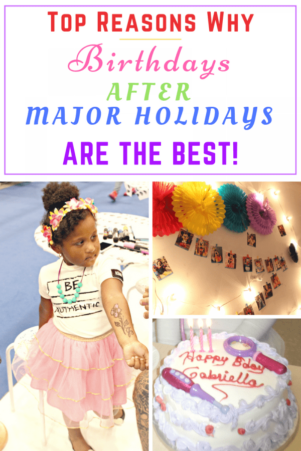 Top Reasons that Birthdays after Major Holidays are the BEST!