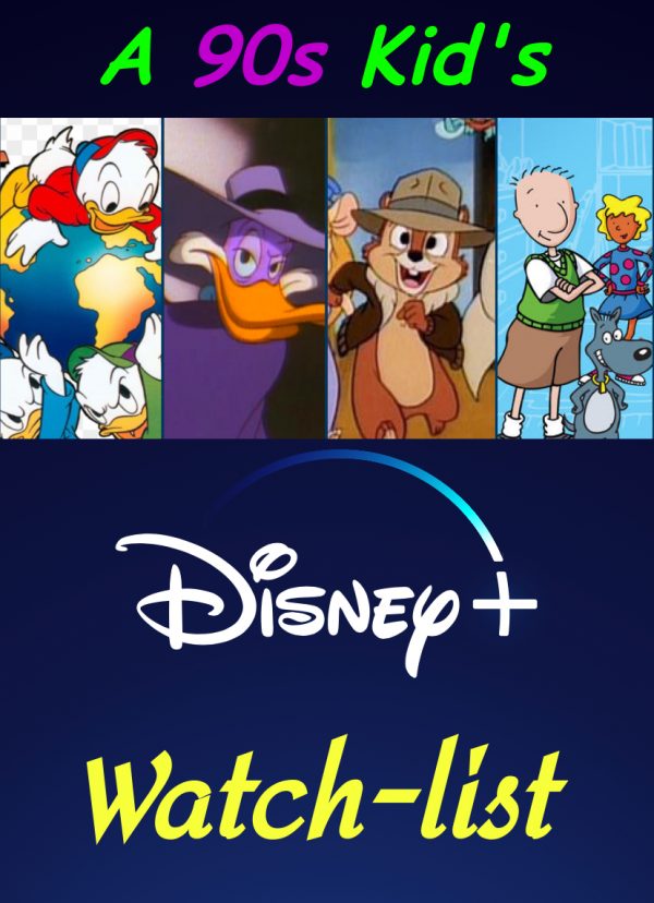 The Disney+ Watch-List of a 90s Baby!