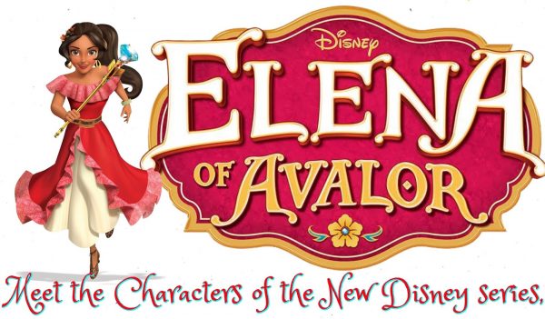 Meet the Characters of the New Disney series, Elena of Avalor!