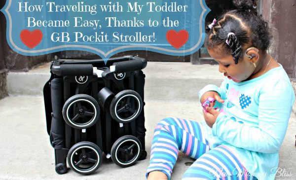 How Traveling with My Toddler Became Easy, Thanks to the #GBPockit Stroller!
