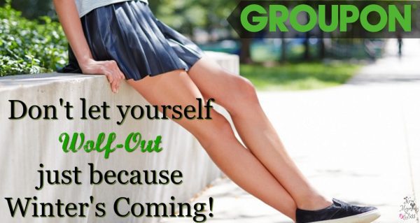 Don’t let yourself Wolf-Out just because Winter’s Coming! #Groupon #Ad