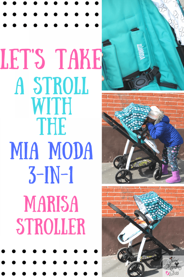 Let’s Take A Stroll With The Mia MODA 3-in-1 Marisa Stroller