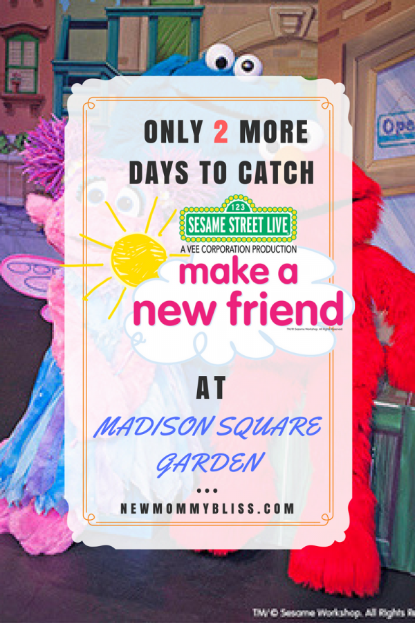 Only 2 More Days to catch Sesame Street Live: Make a New Friend at Madison Square Garden