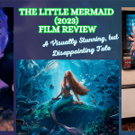 The Little Mermaid 2023 Film Review