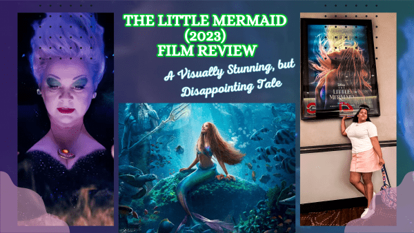The Little Mermaid (2023) Film Review: A Visually Stunning but Disappointing Tale